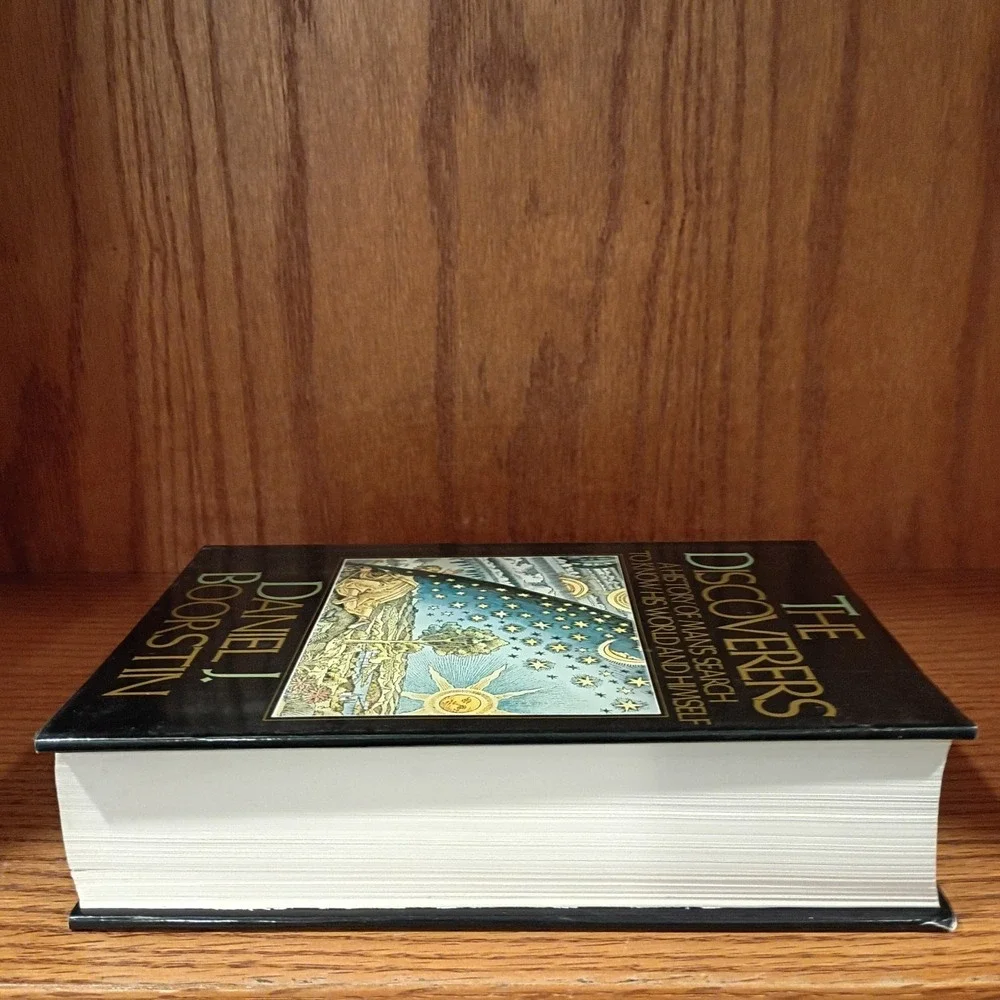 The Discoverers: A History of Man's Search to Know His World and Himself HC